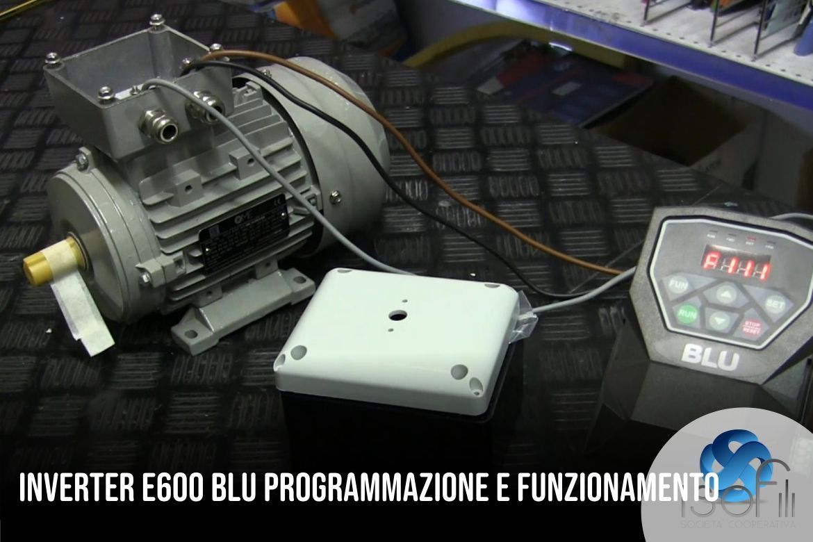 Inverter E600 Programmazione e Funzionamento