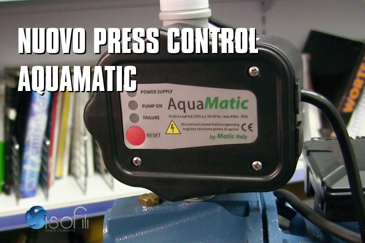 Aquamatic il nuovo presscontrol